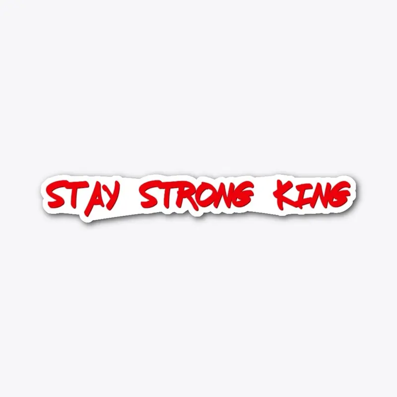 Stay Strong King Fresh Marker