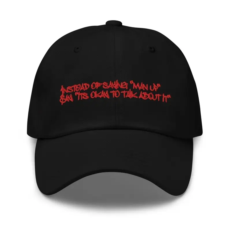 Dont Say "Man Up" Stylin BRK dad hat