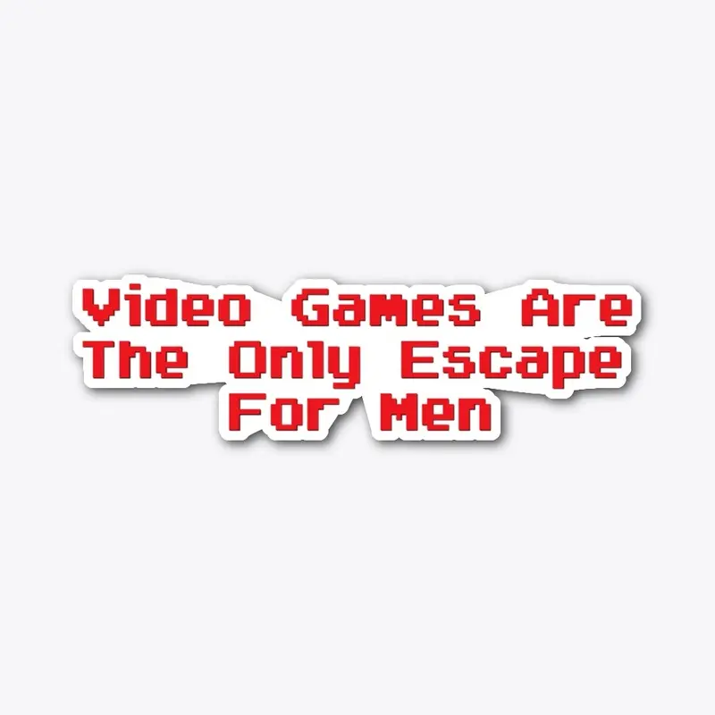 Video Game Is The Only Escape Pixel Logo